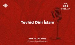 Tevhid Dini İslam - Prof. Dr. Ali Erbaş
