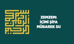 Zemzem: İçimi Şifa Mübarek Su