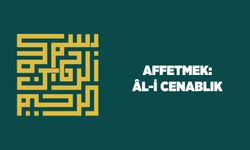 Affetmek: Al-i Cenablık