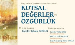 "Kutsal Değerler ve Özgürlük" paneli düzenlenecek