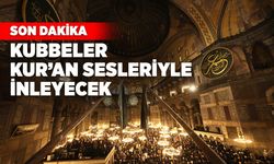 Sabah namazında kubbeler Kur'an sesiyle inleyecek