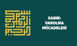 Sabır: Varolma Mücadelesi