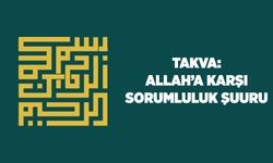 Takva: Allah'a (cc) Karşı Sorumluluk Şuuru