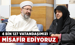 Başkan Erbaş: 4 bin 127 vatandaşımızı eğitim merkezlerimizde misafir ediyoruz