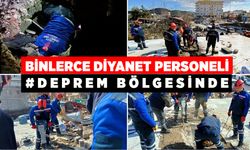 Binlerce Diyanet personeli deprem bölgesinde