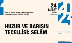 Huzur ve barışın tecellisi: Selâm