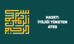 Haset: İyiliği Tüketen Ateş