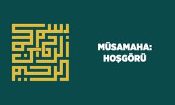 Müsamaha: Hoşgörü