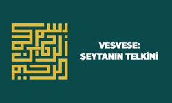 Vesvese: Şeytanın Telkini