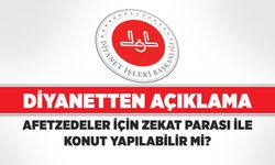 Afetzedeler için zekat parasıyla konut yapılabilir mi? Diyanet açıkladı