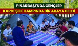 Pınarbaşı'nda gençler kardeşlik kampında bir araya geldi
