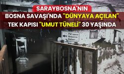 Saraybosna'nın, Bosna Savaşı'nda "dünyaya açılan" tek kapısı "Umut Tüneli" 30 yaşında