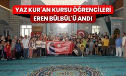 Yaz Kur'an kursu öğrencileri Eren Bülbül'ü andı