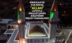 "Allah" lafzıyla dikkati çeken külliyenin inşası tamamlandı
