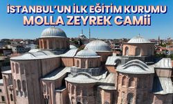 İstanbul’un ilk eğitim kurumu olan Molla Zeyrek Camii ihtişamıyla dikkat çekiyor