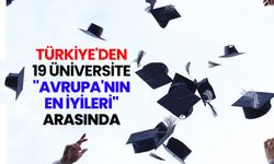 Türkiye'den 19 üniversite "Avrupa'nın en iyileri" arasında