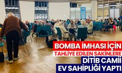 Bomba imhası için tahliye edilen sakinlere DİTİB Camii ev sahipliği yaptı