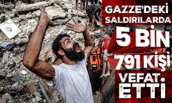 Gazze'deki saldırılarda 5 bin 791 kişi vefat etti