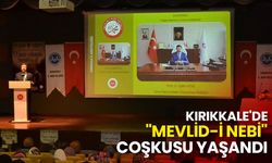 Kırıkkale'de "Mevlid-i Nebi" coşkusu yaşandı