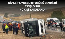 Sivas'ta yolcu otobüsü devrildi, 7 kişi öldü, 40 kişi yaralandı