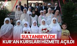 Sultanbeyli'de Kur’an kursları hizmete açıldı