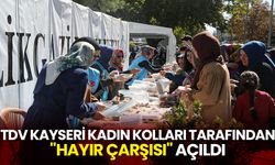 TDV Kayseri Kadın Kolları tarafından "Hayır Çarşısı" açıldı