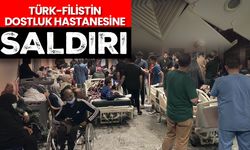 Türk-Filistin Dostluk Hastanesine saldırı