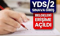 YDS/2 Sınava Giriş Belgeleri erişime açıldı