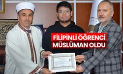 Filipinli öğrenci Nevşehir'de Müslüman oldu