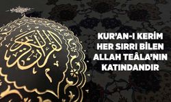 Kur'an-ı Kerim, Her Sırrı Bilen Allah Teala'nın Katındandır