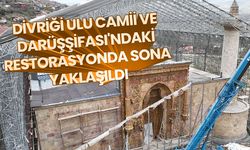 Divriği Ulu Camii ve Darüşşifası'ndaki restorasyonda sona yaklaşıldı