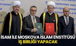 İSAM ile Moskova İslam Enstitüsü iş birliği yapacak