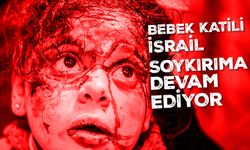 Bebek katili İsrail Gazze'de soykırıma devam ediyor