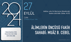 Âlimlerin öncüsü fakih sahabi: Muâz b. Cebel