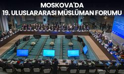 Moskova'da 19. Uluslararası Müslüman Forumu