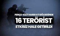 Pençe-Kilit Harekatı bölgesinde etkisiz hale getirilen terörist sayısı 16'ya yükseldi