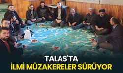 Talas'ta "İlmi Müzakere Toplantıları" sürüyor