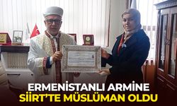 Ermenistanlı Armine Siirt’te Müslüman oldu