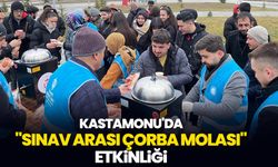 Kastamonu'da "Sınav Arası Çorba Molası" etkinliği