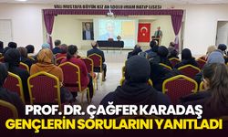Prof. Dr. Çağfer Karadaş, gençlerin sorularını yanıtladı