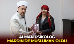 Alman psikolog Mardin'de Müslüman oldu