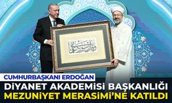 Cumhurbaşkanı Erdoğan, Diyanet Akademisi Başkanlığı Mezuniyet Merasimi’ne katıldı