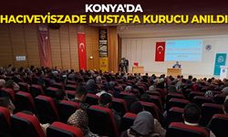 Konya'da Hacıveyiszade Mustafa Kurucu anıldı