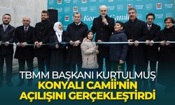 TBMM Başkanı Kurtulmuş, Konyalı Camii'nin açılışını gerçekleştirdi
