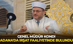 Genel Müdür Kondi, Adana'da irşat faaliyetinde bulundu