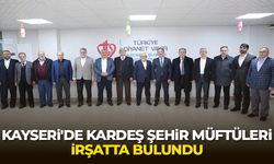 Kayseri'de kardeş şehir müftüleri irşatta bulundu