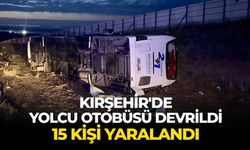 Kırşehir'de yolcu otobüsünün devrilmesi sonucu 15 kişi yaralandı
