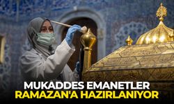 Mukaddes emanetler Ramazan'a hazırlanıyor