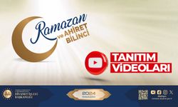 Ramazan ayı tanıtım videoları yayınlandı