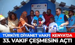 Türkiye Diyanet Vakfı, Kenya'da 33. su kuyusu ve vakıf çeşmesini açtı